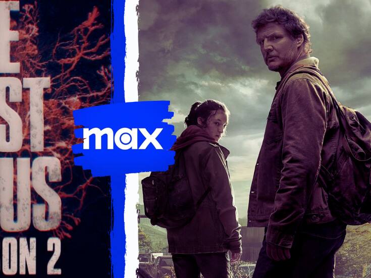 MAX: ¡Oficial! Temporada 2 de The Last Of Us solamente tendrá 7 episodios